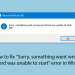 How to fix sorry something went wrong and word was unable to start error in windows copy