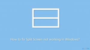 How to fix split screen not working in windows