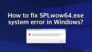 How to fix splwow64 exe system error in windows