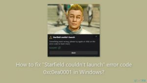 How to fix starfield couldnt launch error code 0xc0ea0001 in windows