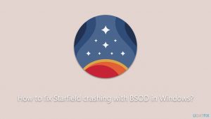 How to fix starfield crashing with bsod in windows