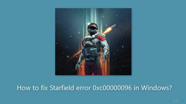 How to fix Starfield error 0xc00000096 in Windows?