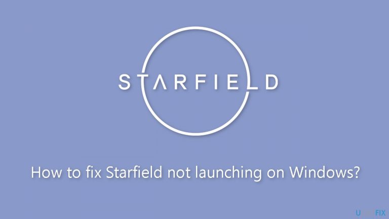 How to fix Starfield not launching on Windows?