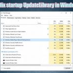 How to fix startup updatelibrary in windows