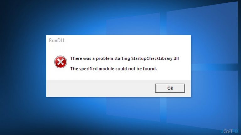 How to fix StartUpCheckLibrary.dll missing in Windows?