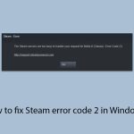 How to fix steam error code 2 in windows copy