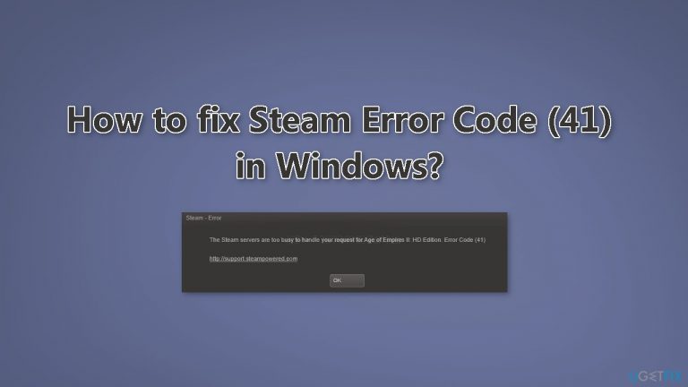 How to fix Steam Error Code (41) in Windows?