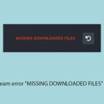 How to fix steam error missing downloaded files in windows copy