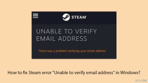 How to fix steam error unable to verify email address in windows copy