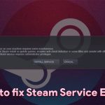 How to fix steam service error on windows