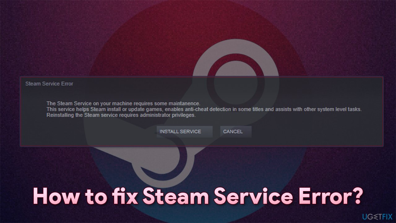 How to fix Steam Service Error on Windows? 