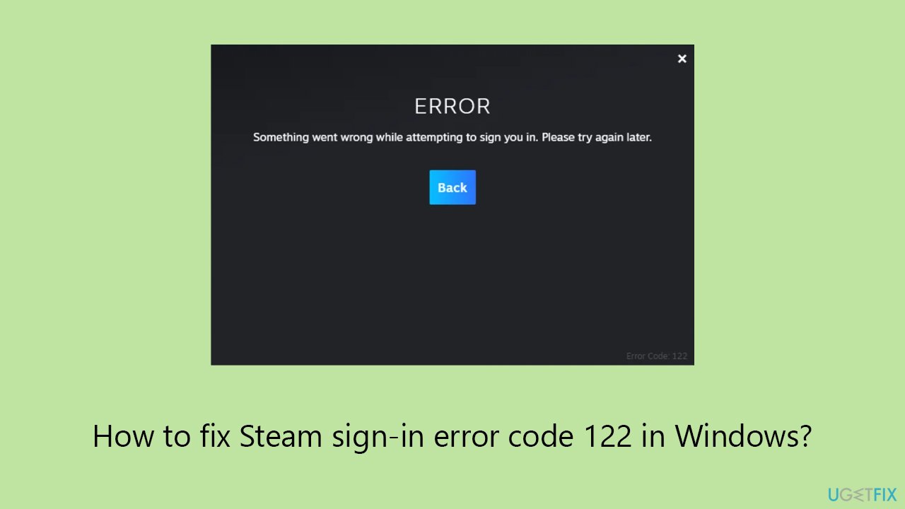 How to fix Steam sign-in error code 122 in Windows?