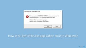 How to fix syntpenh exe application error in windows