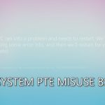 How to fix system pte misuse bsod in windows