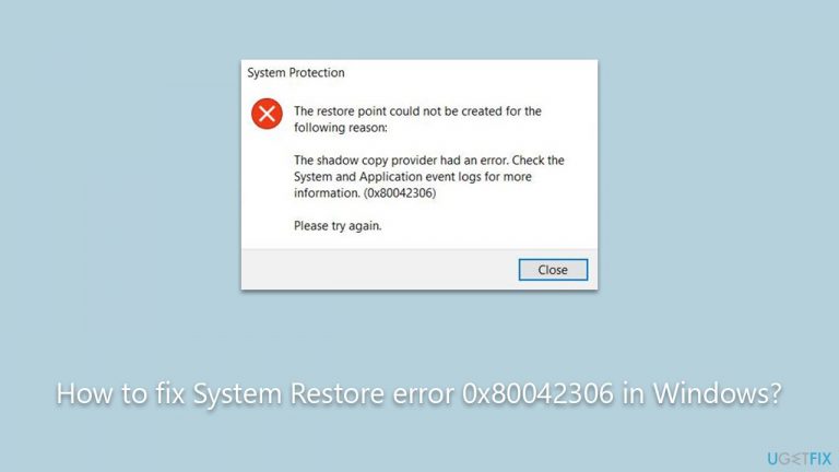 How to fix System Restore error 0x80042306 in Windows?
