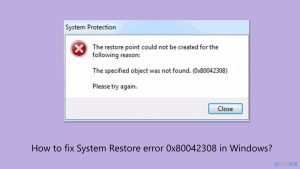 How to fix system restore error 0x80042308 in windows