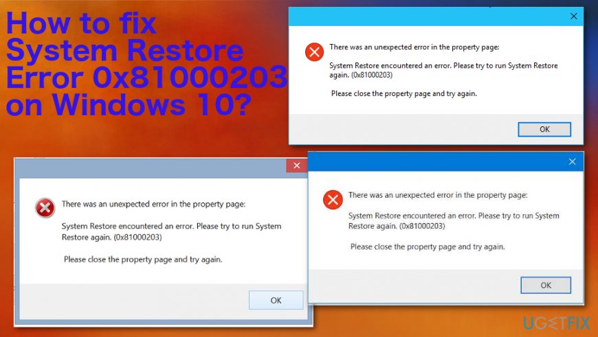 How To Fix System Restore Error 0x81000203 On Windows 10