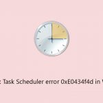 How to fix task scheduler error 0xe0434f4d in windows