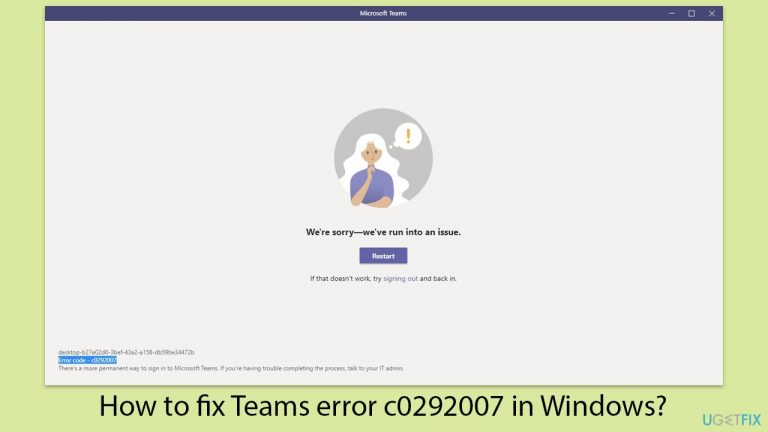 How to fix Teams error c0292007 in Windows?