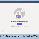 How to fix teams error code 107 in windows copy