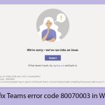 How to fix teams error code 80070003 in windows copy