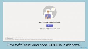 How to fix teams error code 80090016 in windows copy