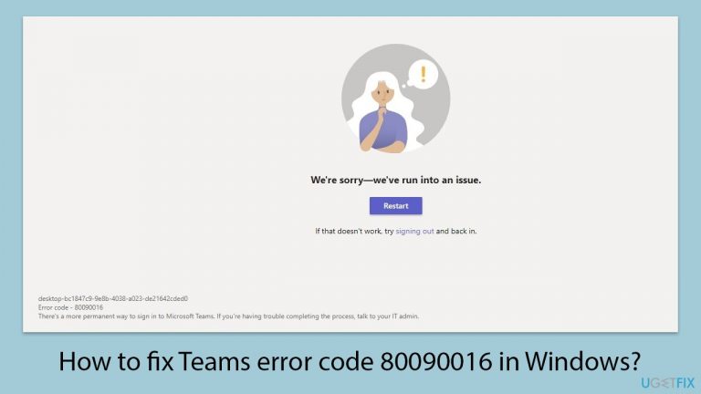 How to fix Teams error code 80090016 in Windows?