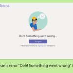 How to fix teams error doh something went wrong in windows copy