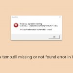 How to fix temp dll missing or not found error in windows