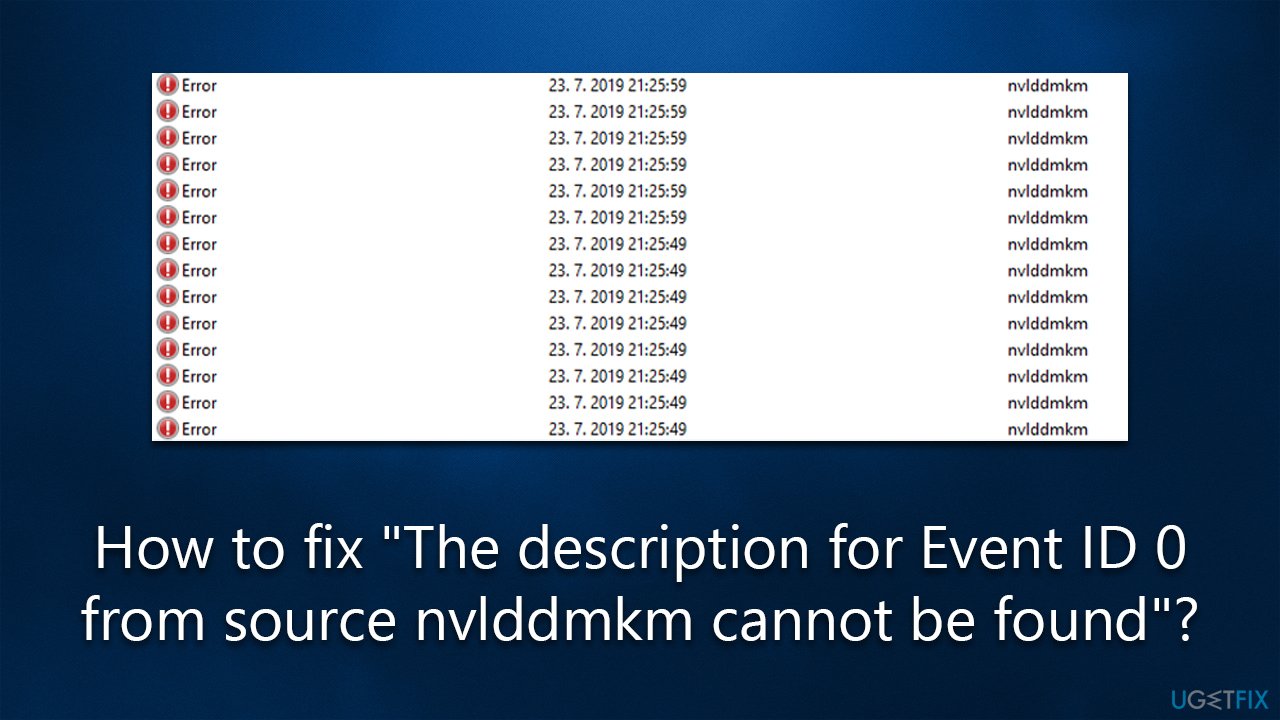 How to fix "The description for Event ID 0 from source nvlddmkm cannot be found"?