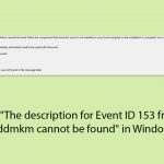 How to fix the description for event id 153 from source nvlddmkm cannot be found in windows copy