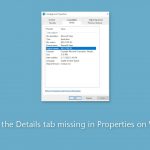 How to fix the details tab missing in properties on windows