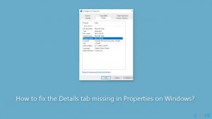 How to fix the details tab missing in properties on windows