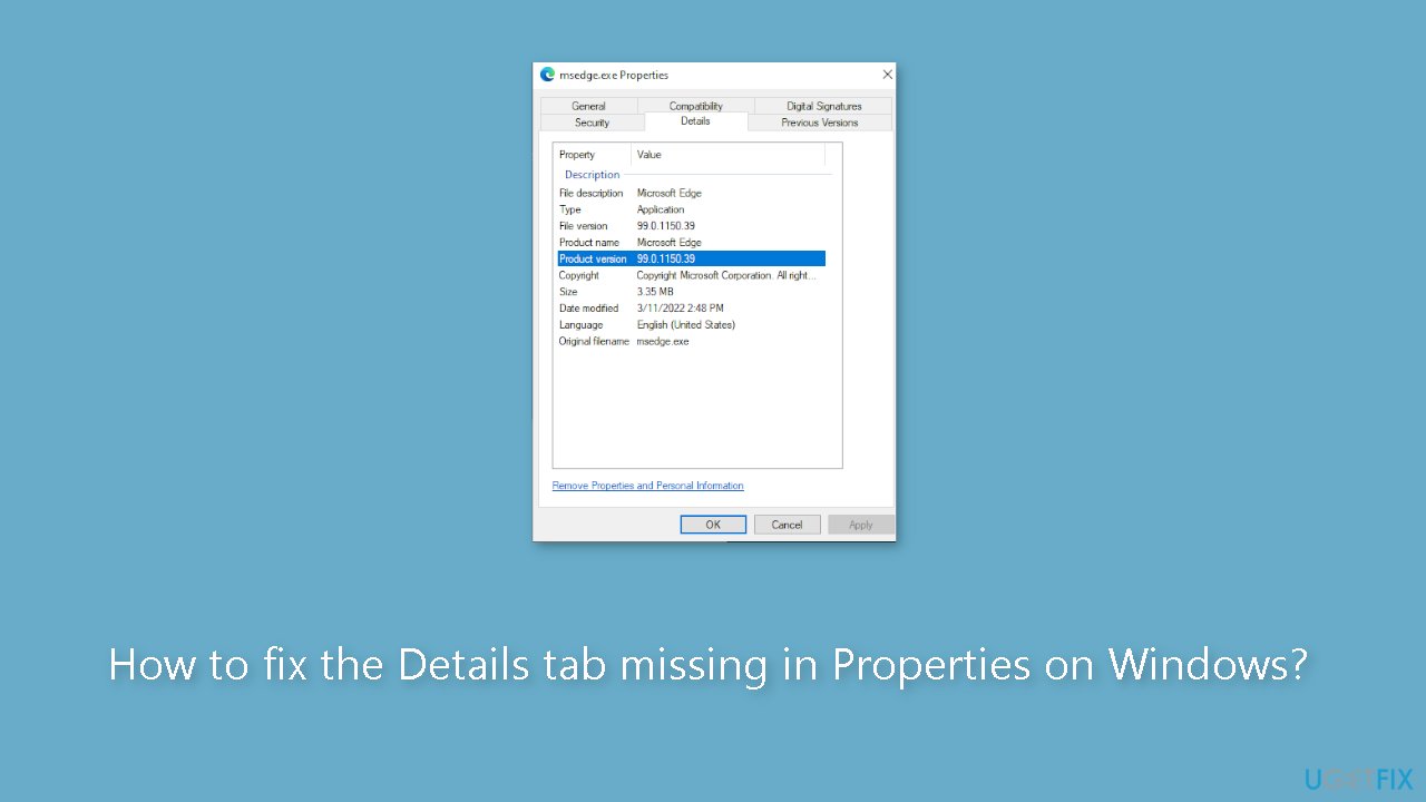 How to fix the Details tab missing in Properties on Windows?