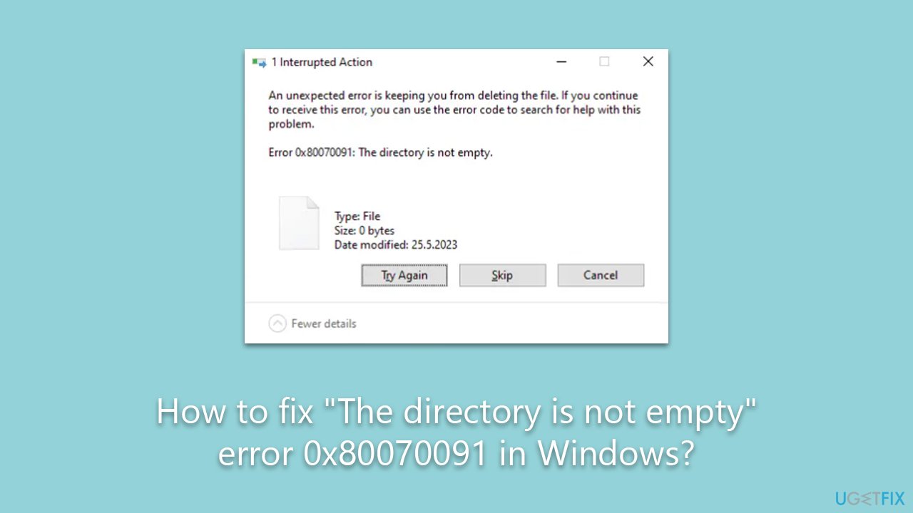 How to fix "The directory is not empty" error 0x80070091 in Windows?