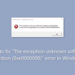 How to fix the exception unknown software exception 0xe0000008 error in windows