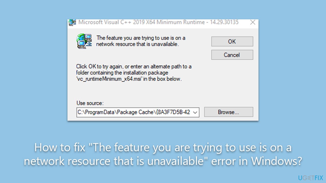 How to fix "The feature you are trying to use is on a network resource that is unavailable" error in Windows?