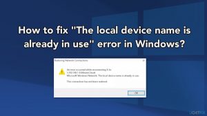 How to fix the local device name is already in use error in windows