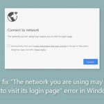 How to fix the network you are using may require you to visit its login page error in windows