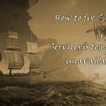 How to fix the sea of thieves services is temporarily unavailable