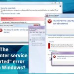 How to fix the security center service cant be started error message on windows
