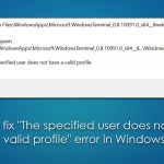 How to fix the specified user does not have a valid profile error in windows