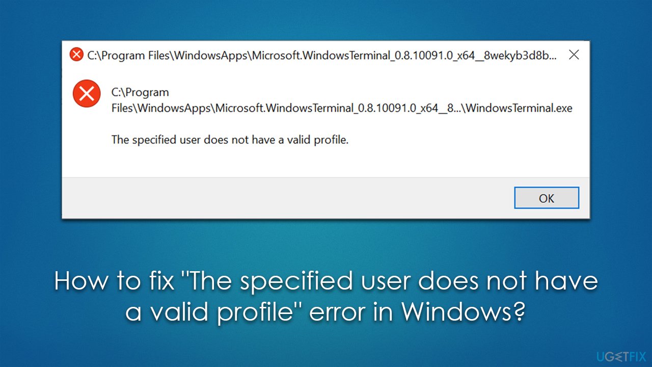 How to fix "The specified user does not have a valid profile" error in Windows?