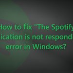 How to fix the spotify application is not responding error in windows