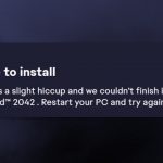 How to fix there was a slight hiccup and we couldnt finish installing error in ea app