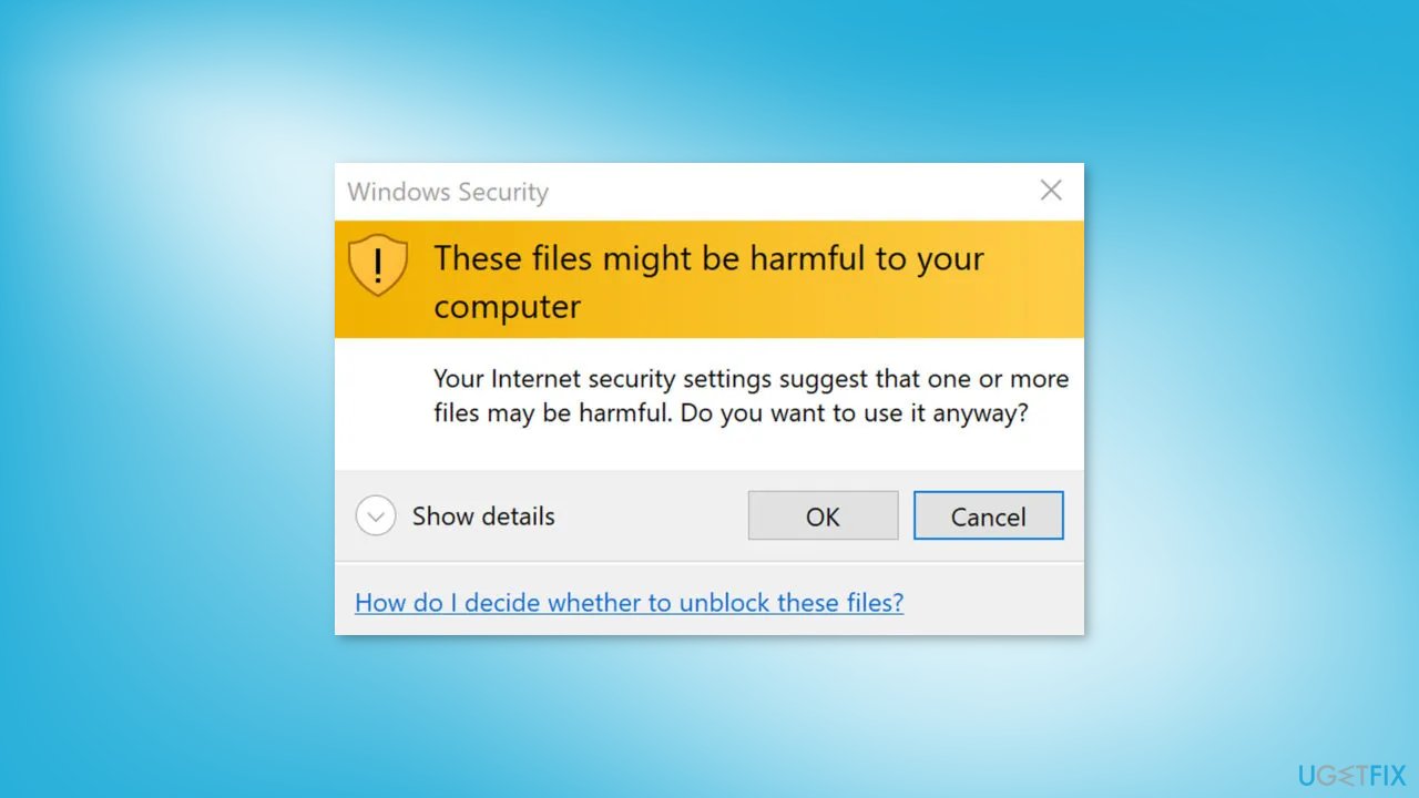 How to fix These files might be harmful to your computer Windows Security alert