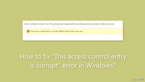 How to fix this access control entry is corrupt error in windows