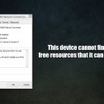 How to fix this device cannot find enough free resources that it can use code