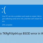 How to fix tkrgftxp64 sys bsod error in windows