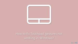 How to fix touchpad gestures not working in windows